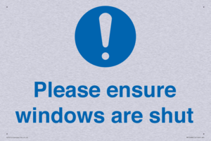 Please ensure windows are shut